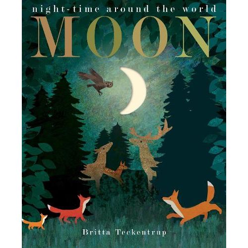 Moon - Patricia Hegarty - Britta Teckentrup