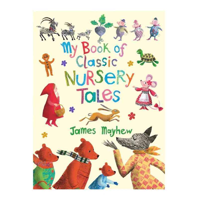 My Book Of Classic Nursey Tales - James Mayhew
