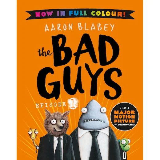 The Bad Guys Episode 1 - AAron Blabey