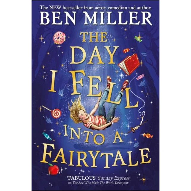 The Day I fell Into A Fairytale - Ben Miller